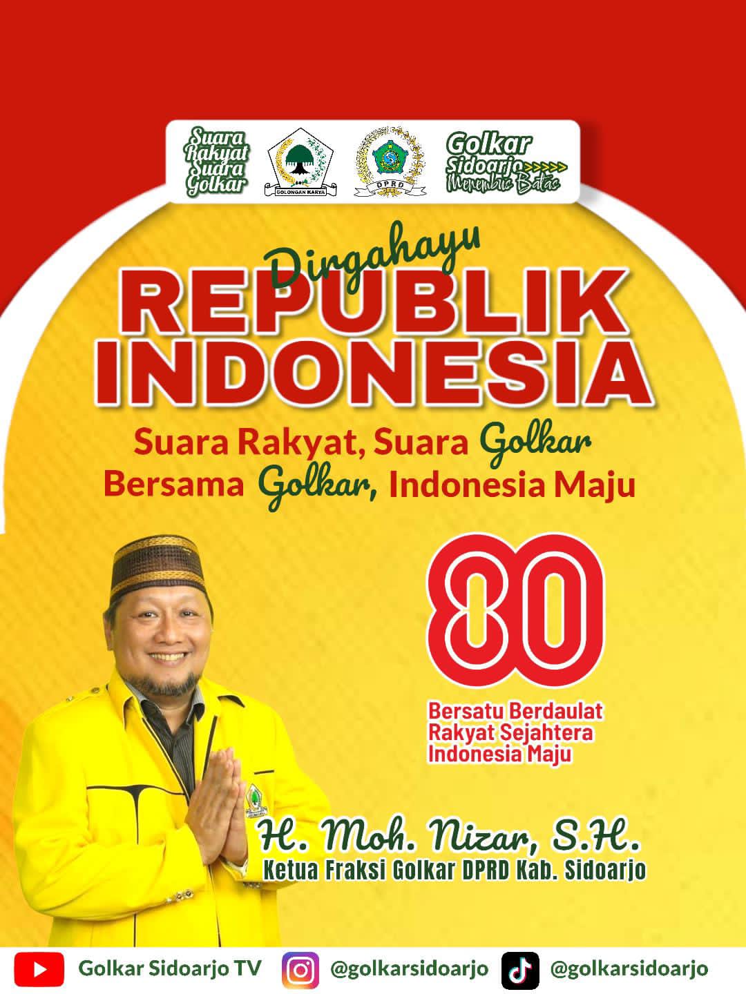 Moh. Nizar Ketua Fraksi Golkar, DPRD Sidoarjo:  Mengucapkan Selamat HUT ke-80 RI